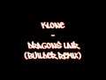 Klone - Dragons Lair (Builder Remix) Klone - Dragons Lair (Builder Remix)