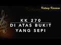 KK 270 Di Atas Bukit Yang Sepi