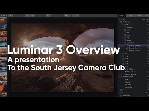 Luminar 3 Overview — South Jersey Camera Club