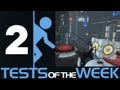 Portal 2 Tests of the Week - Kate Nash, Escorts and Quantum Entanglement