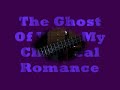The Ghost Of You - My Chemical Romance Guitar Cover Kk