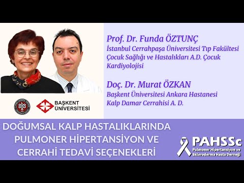 Prof. Dr. Funda ÖZTUNÇ ve Doç. Dr. Murat ÖZKAN ile Doğumsal Kalp Hastalıklarında Pulmoner Hipertansiyon – 2020.05.16