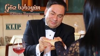 Əlikram Bayramov - Göz Bəbəyim (Rəsmi) (Klip) ᴴᴰ