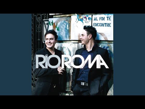 rio roma al fin te encontre letr