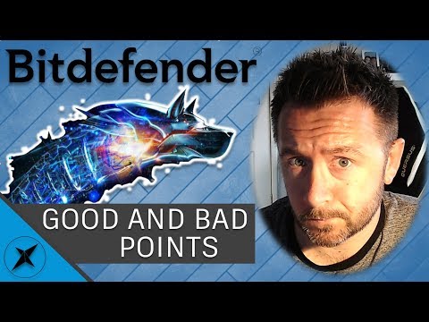 Reasons why I like and don't like Bitdefender