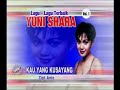 Yuni Shara - Kau Yang Kusayang