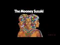 The Mooney Suzuki - 99%