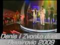 podvrce DENIS I ZVONKO DEMIROVIC DUET 2009