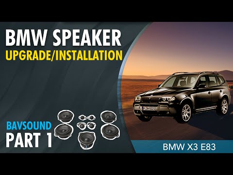 1/2: BMW X3 (E83) – Bavsound “Stage I” Speaker Upgrade Install.mov