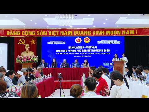 Mở rộng cơ hội hợp tác thương mại giữa Việt Nam và Bangladesh
