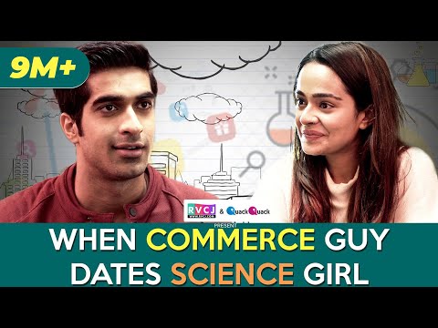 When Commerce Guy Dates Science Girl (कॉमर्स vs साइंस )| ft. Apoorva Arora & Keshav Sadhna | RVCJ