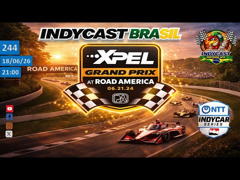 IndyCast Brasil #244 #ElkhartLake #RoadCourse  - Road America