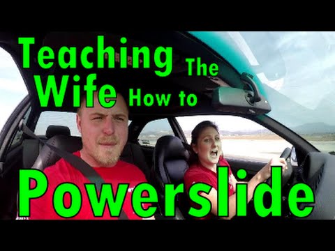 Teaching the Wife How to Powerslide (Legally)