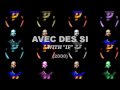 clip video Yannick Avec Des Si