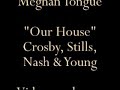 Our House - Crosby, Stills, Nash & Young