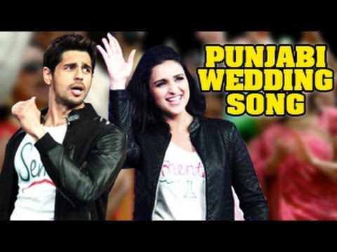 Punjabi Wedding Song - Hasee Toh Phasee -- Parineeti Chopra, Sidharth Malhotra