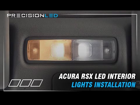 Acura RSX LED – How to install LED interior lights for models 2002-2006