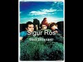 Sigur Rós - Mea Bloanasir Sigur Rós - Mea Bloanasir