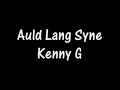 Auld Lang Syne Auld Lang Syne