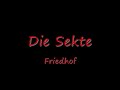 Die Sekte - Friedhof *HQ*