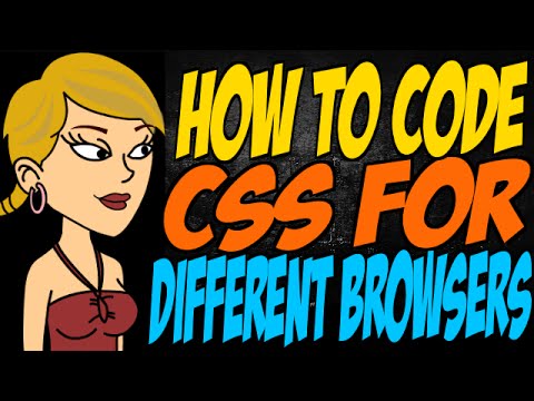 how to adjust css for different browsers