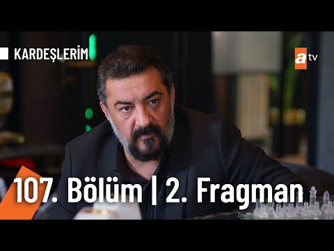 Kardeşlerim 107. Bölüm 2. Fragmanı                                                                                                                                                                                                                        