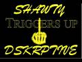 Shawty-Dskrptive