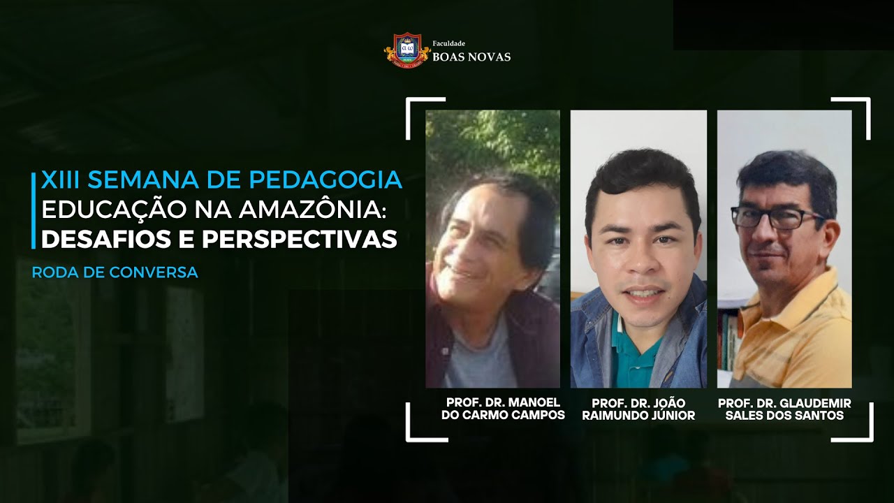 XIII Semana de Pedagogia: Educação na Amazônia: Desafios e Perspectivas | Roda de Conversas