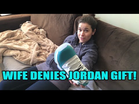 Wife Denies My Jordan Sneaker Gift! lolol