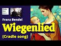 Franz Bendel: Wiegenlied (cradle song)