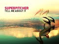 Superpitcher - Tell Me About It [electronic / minimal]