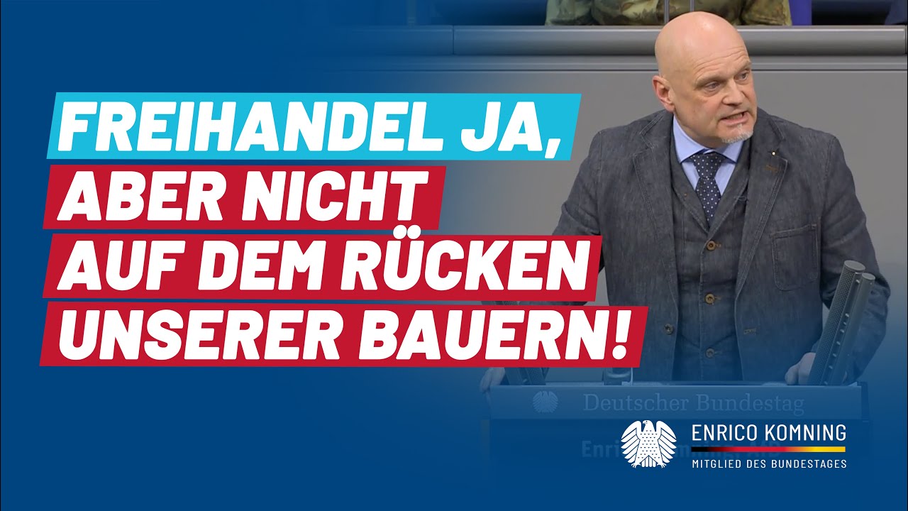 Freihandel JA, aber NICHT auf dem Rücken unserer Bauern! | Enrico Komning MdB