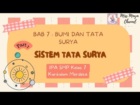 BAB 7: BUMI DAN TATA SURYA | Part 1: SISTEM TATA SURYA | IPA SMP Kelas 7 Kurikulum Merdeka