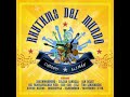 Rhythms Del Mundo feat. Los Mojitos - El ultimo mojito