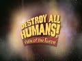 Destroy All Humans! 3 Path of the Furon Release Celebration