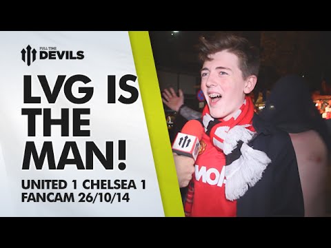 'Louis Van Gaal is The Man!' | Manchester United 1 Chelsea 1 | FANCAM 'Louis Van Gaal is The Man!' | Manchester United 1 Chelsea 1 | FANCAM