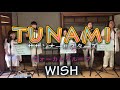 TUNAMI(コーラスグループ：ＷＩＳＨ）