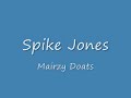 Spike Jones - Mairzy Doats