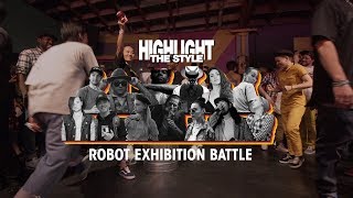 Robot – HIGHLIGHT THE STYLE Exhibition Battle