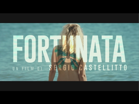 Preview Trailer Fortunata , trailer ufficiale