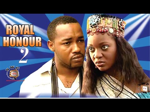Royal Honour 2 - Nigerian Nollywood Movie