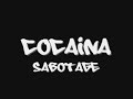 Coca�na - sabotage