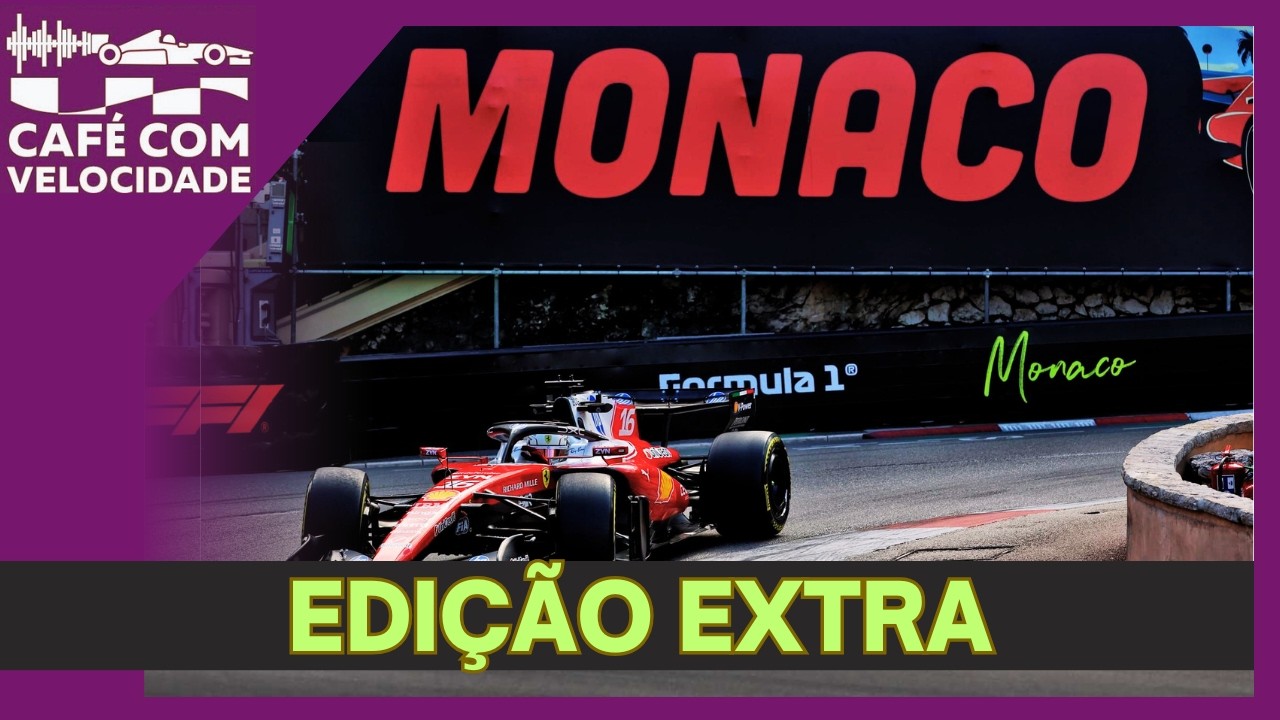 Edição com análise da Fórmula 1 em Mônaco