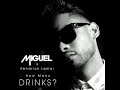 Miguel – How Many Drinks?  ft. Kendrick Lamar