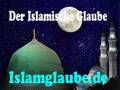 Der Islamische Glaube Part 1/2