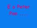eu sou o peter pan, podem acreditar !
fa�o pirimpimpim ... como � bom sonhar !!!