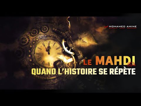 Le Mahdi | Quand L'Histoire Se Répète