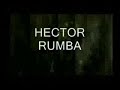 RUMBA HECTOR ELFATHER