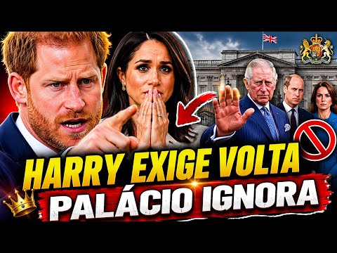 HARRY QUER VOLTAR COM MEGHAN E FAZ EXIGÊNCIAS À REALEZA