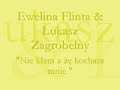 "Nie kłam , że kochasz mnie" Music